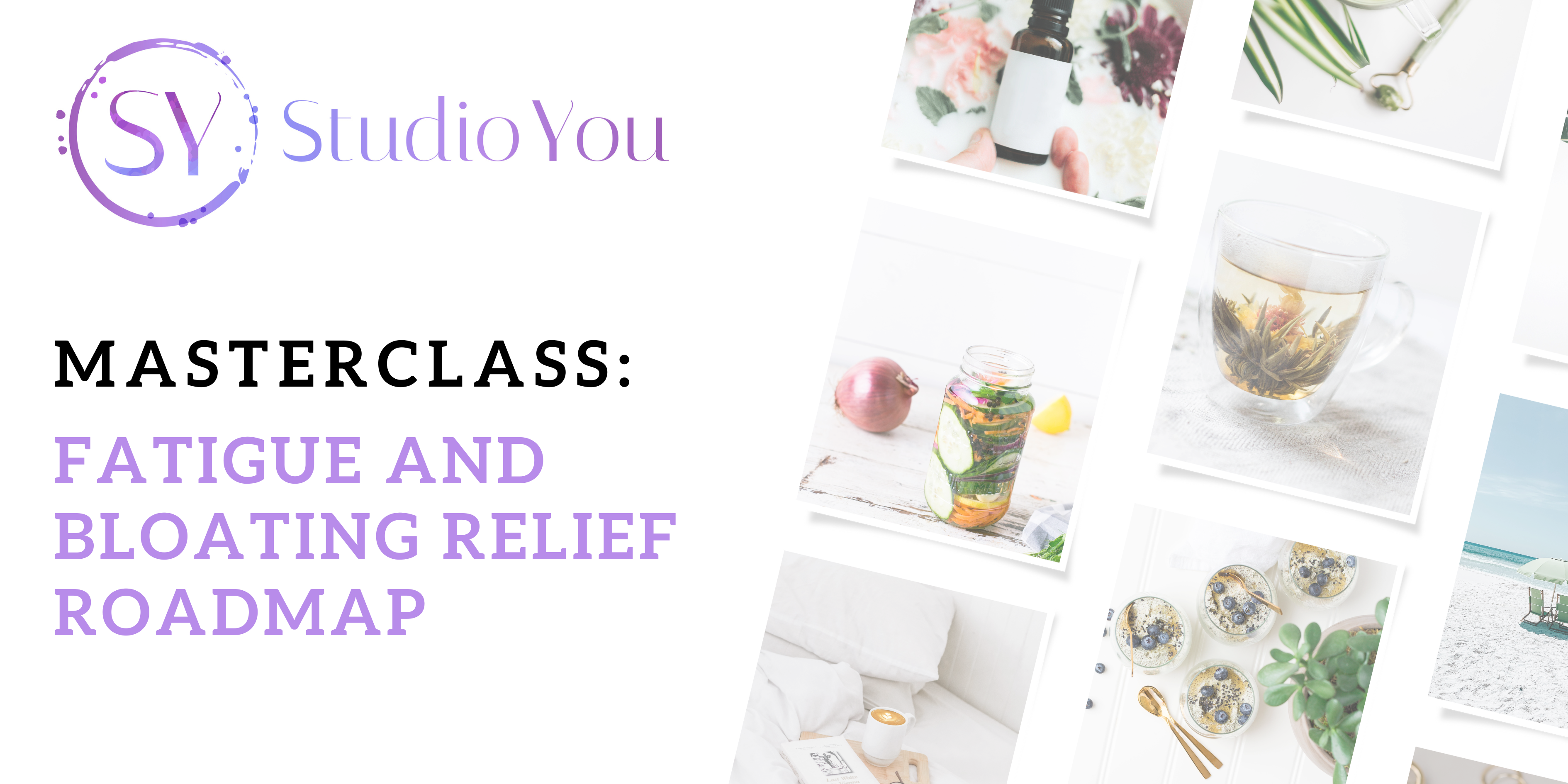 Masterclass: Fatigue and Bloating Relief Roadmap